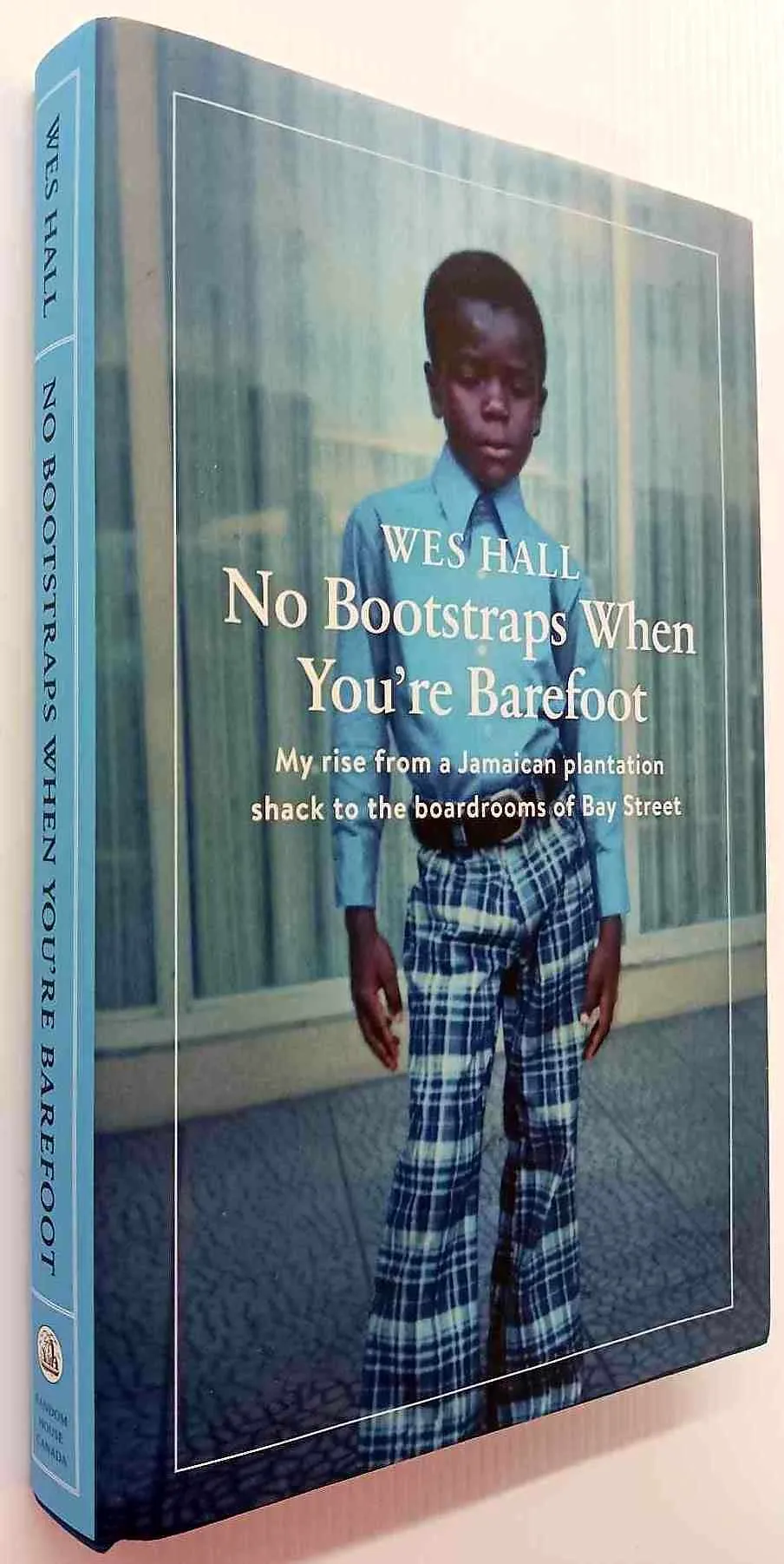 NO BOOTSTRAPS WHEN YOU'RE BAREFOOT - Wes Hall