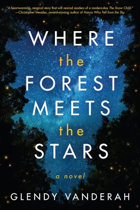 Where the Forest Meets the Stars Hardcover  March 1, 2019